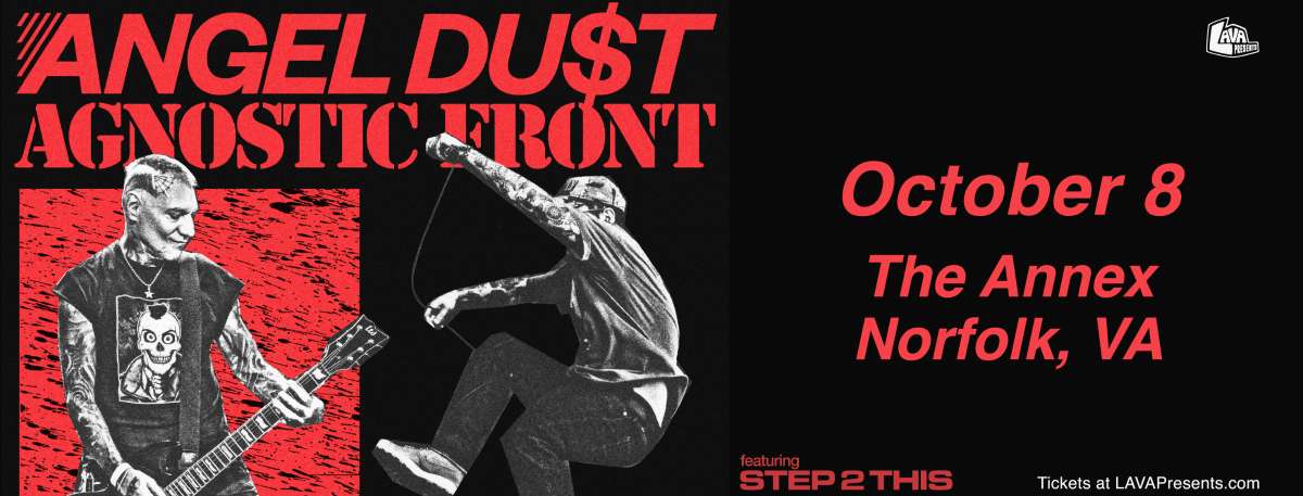 Angel Du$t & Agnostic Front at The Annex